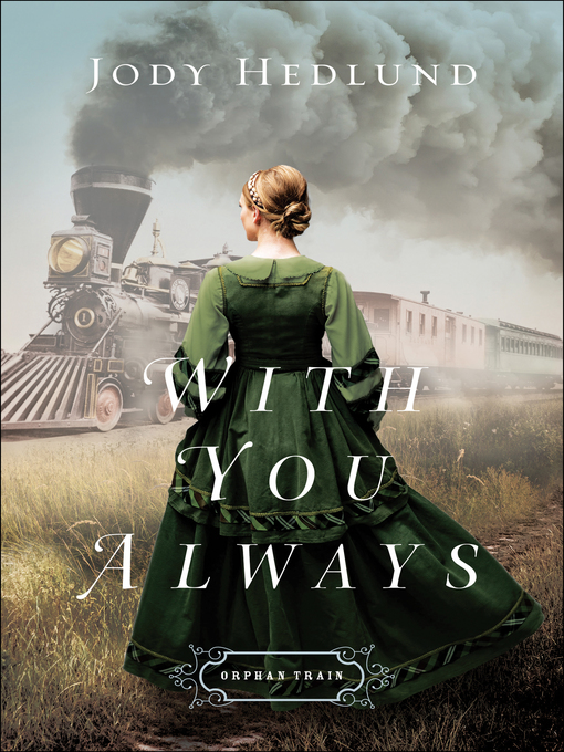 Title details for With You Always by Jody Hedlund - Wait list